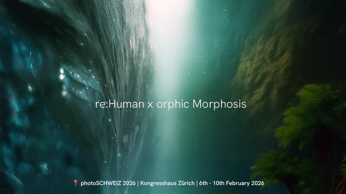 RE:HUMAN X ORPHIC MORPHOSIS