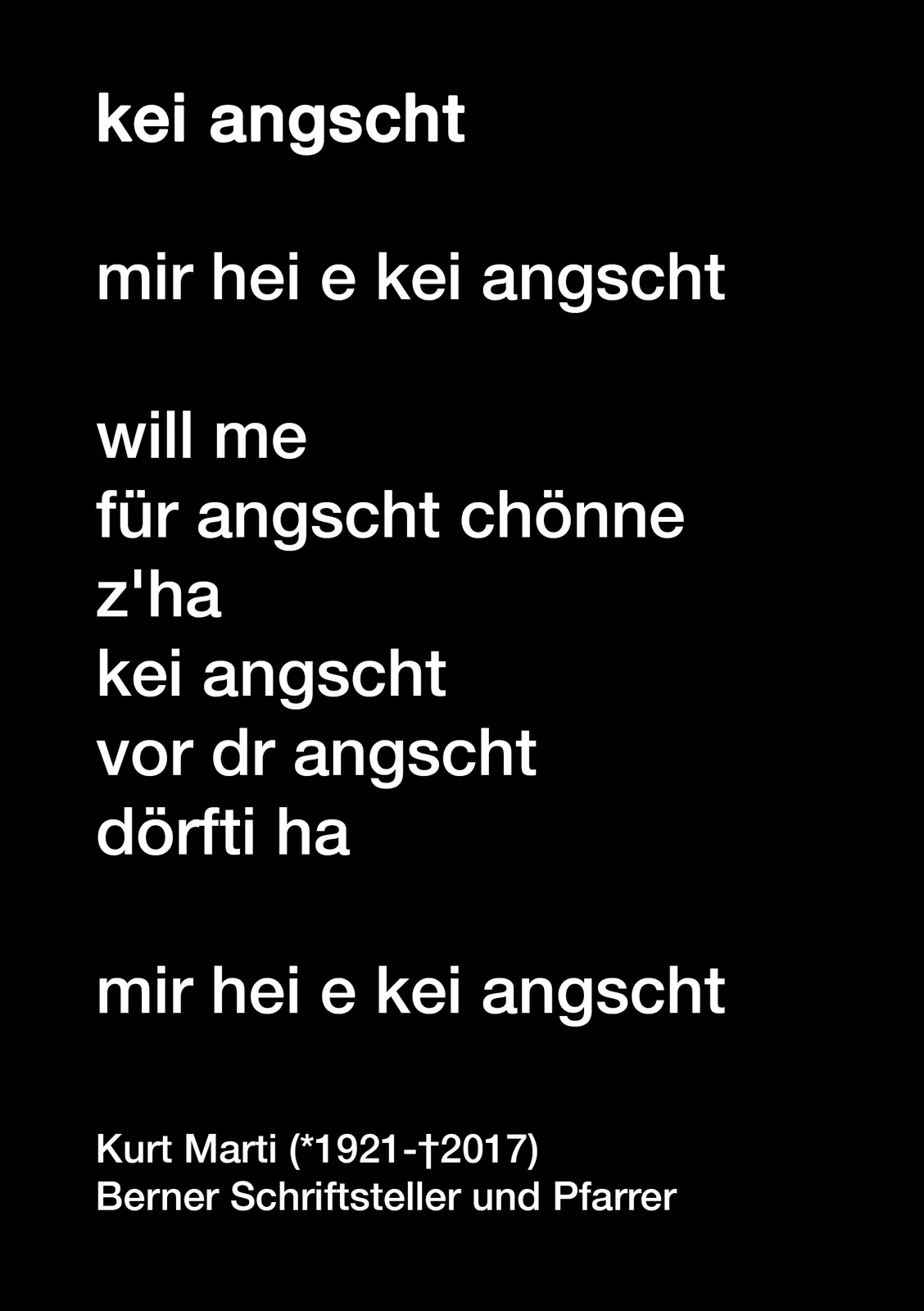 "Kei Angscht" Gedicht von Kurt Marti